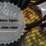 Tips Memilih Sepatu untuk Jalan-Jalan