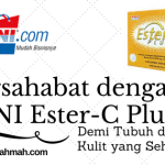 Bersahabat dengan CNI Ester-C Plus