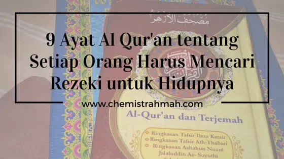 9 Ayat Al Qur’an tentang Setiap Orang Harus Mencari Rezeki untuk Hidupnya 1 9 Ayat Al Qur'an tentang Setiap Orang Harus Mencari Rezeki untuk Hidupnya