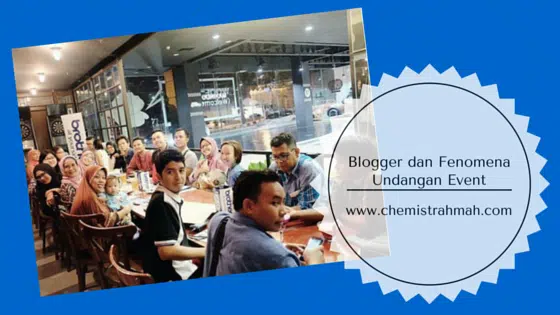 Blogger dan Fenomena Undangan Event