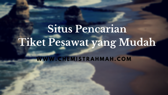 Situs Pencarian Tiket Pesawat yang Mudah