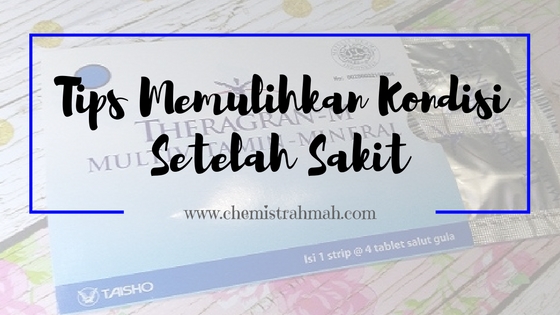 Tips Memulihkan Kondisi Setelah Sakit