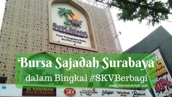 Bursa Sajadah Surabaya dalam Bingkai #SKVBerbagi 1 Bursa Sajadah Surabaya