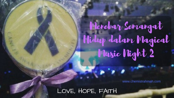 Menebar Semangat Hidup dalam Magical Music Night 2