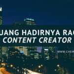 Peluang Hadirnya Ragam Content Creator