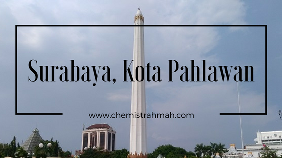 Surabaya, Kota Pahlawan