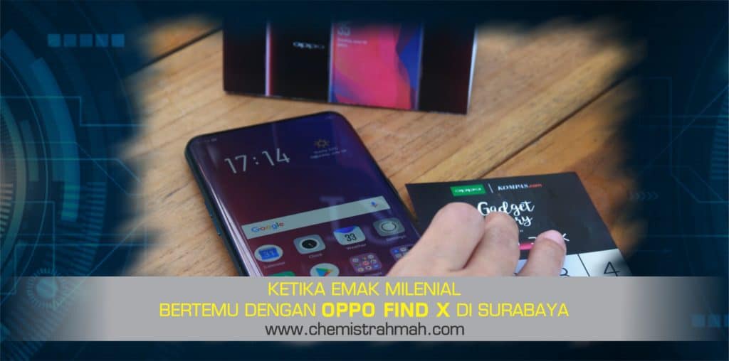 Ketika Emak Milenial Bertemu dengan OPPO Find X di Surabaya 1 Ketika Emak Milenial Bertemu dengan OPPO Find X di Surabaya 1