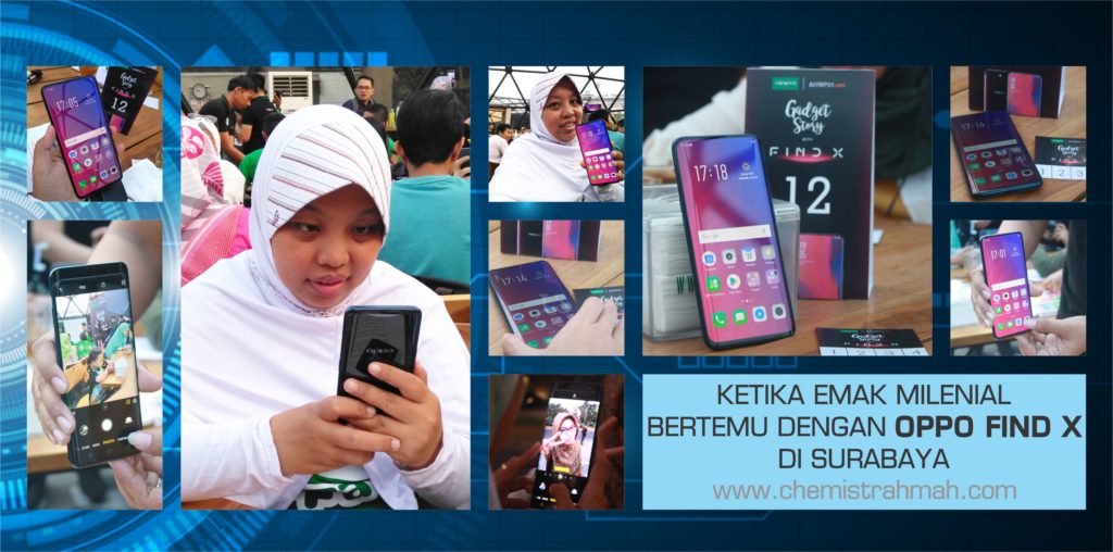 Ketika Emak Milenial Bertemu dengan OPPO Find X di Surabaya 6 Ketika Emak Milenial Bertemu dengan OPPO Find X di Surabaya 6