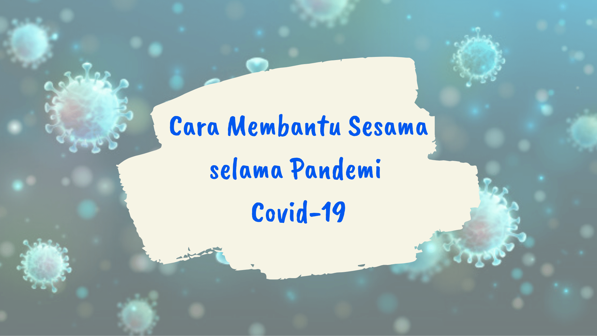 cara membantu selama pandemi covid 19