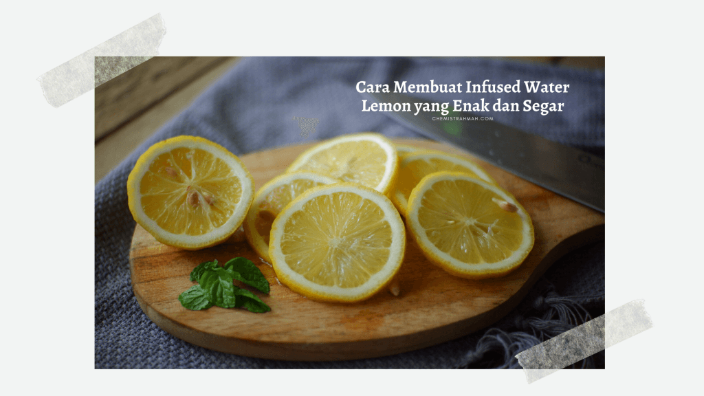 cara membuat infused water lemon dengan alat dan bahan sederhana