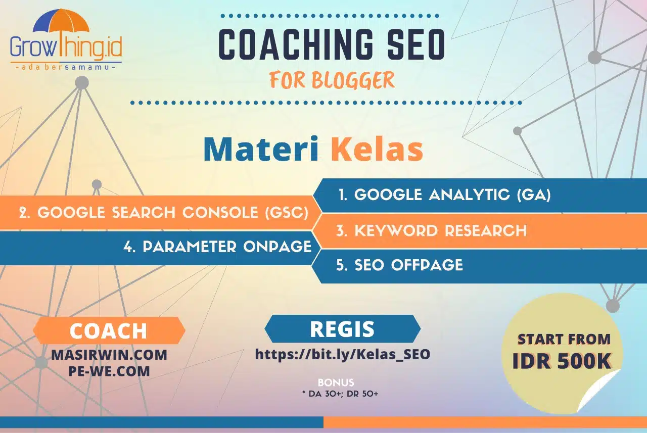 belajar SEO secara terstruktur dan detail di Kelas Growth Blogger berbayar bisa membantu blog lebih optimal