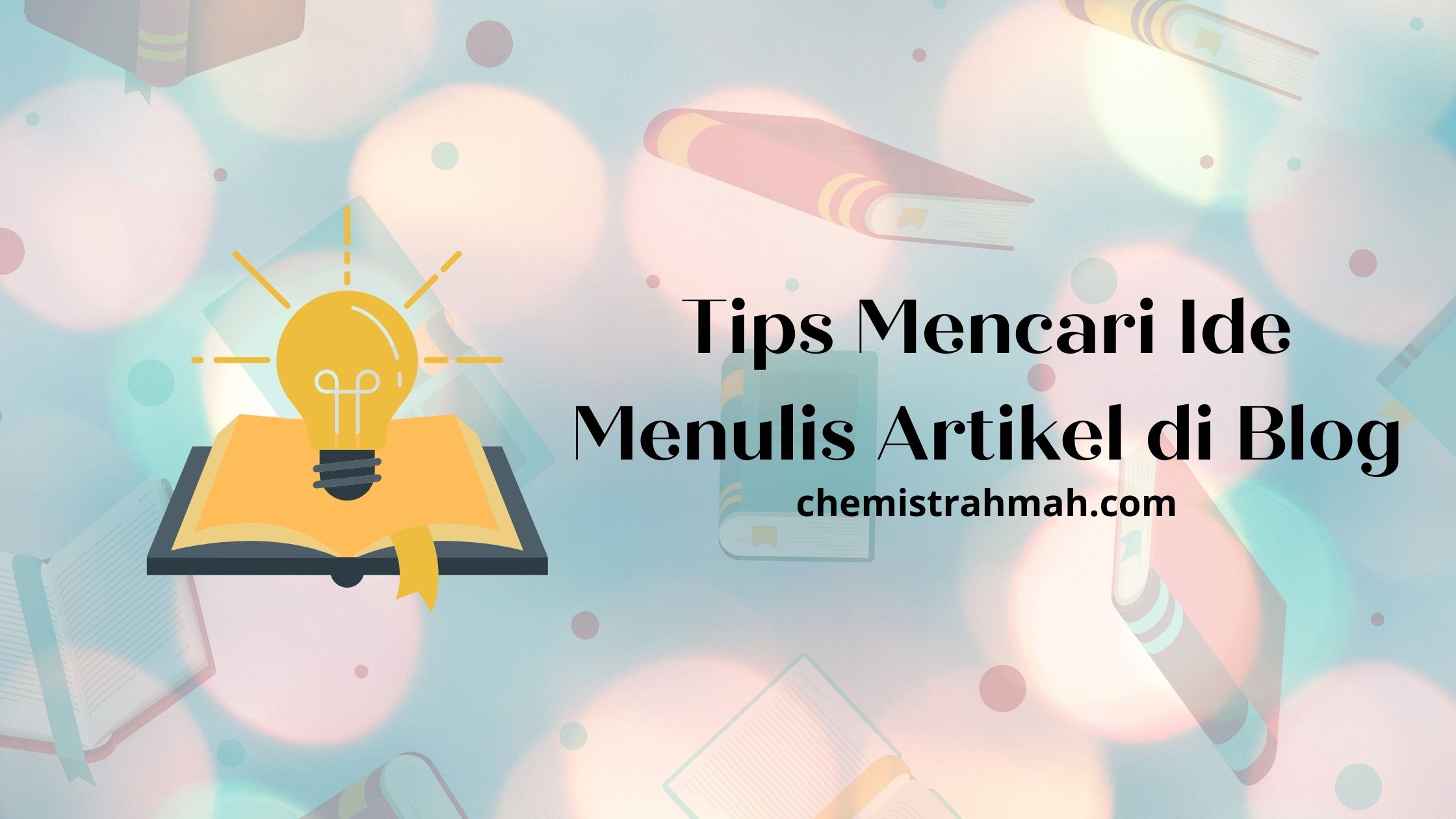 tipc mencari ide untuk menulis artikel di blog