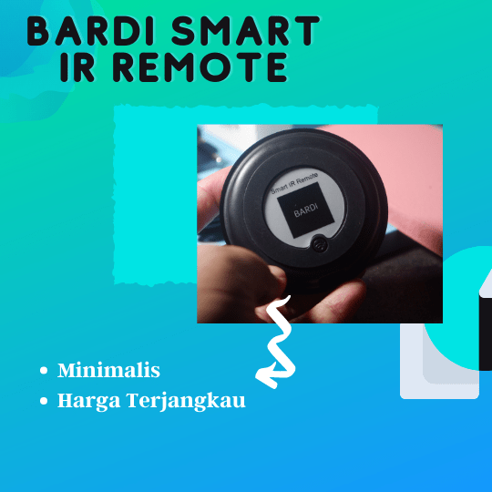 Bardi Smart Home Ciptakan Rumah Aman dan Nyaman 4 bardi smart home ir remote untuk kemudahan