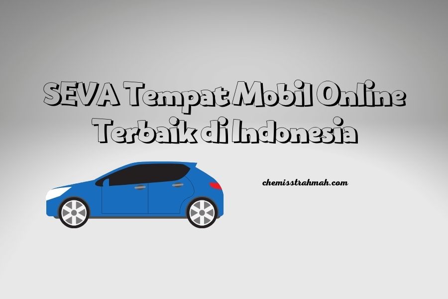 seva tempat mobil online yang sangat dibutuhkan