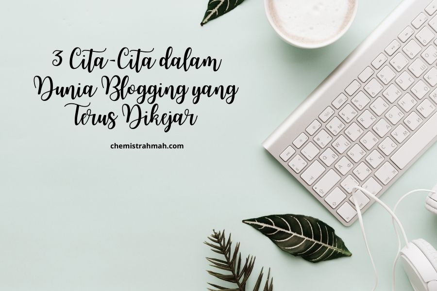 cita cita dunia blogging