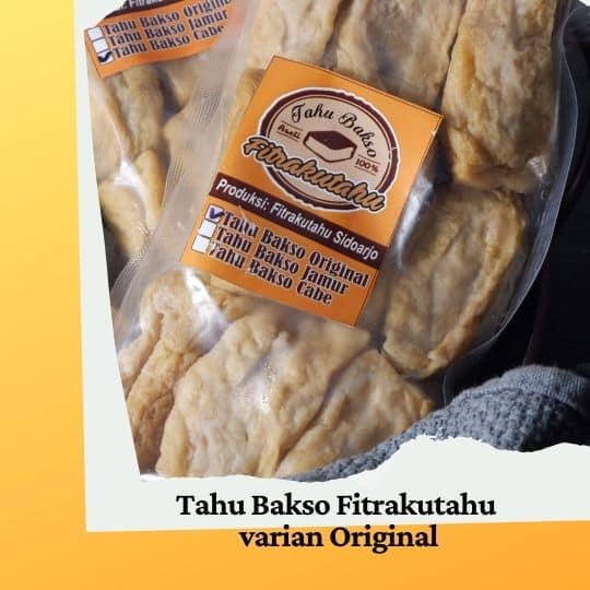 Fitrakutahu, Tahu Bakso UMKM Sidoarjo 2 tahu bakso original fitrakutahu