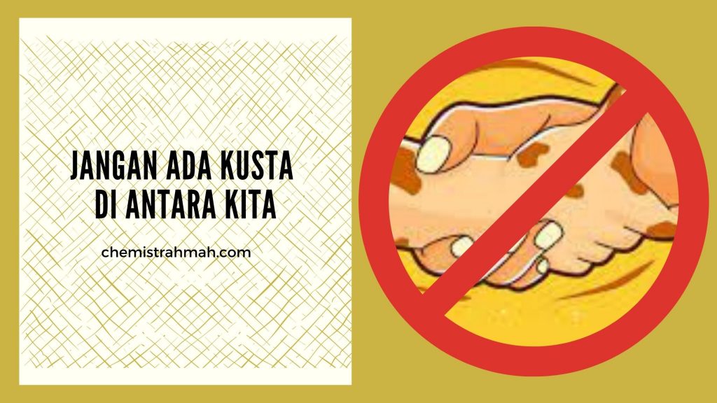 Jangan Ada Kusta Diantara Kita! 3 jangan ada kusta di antara kita