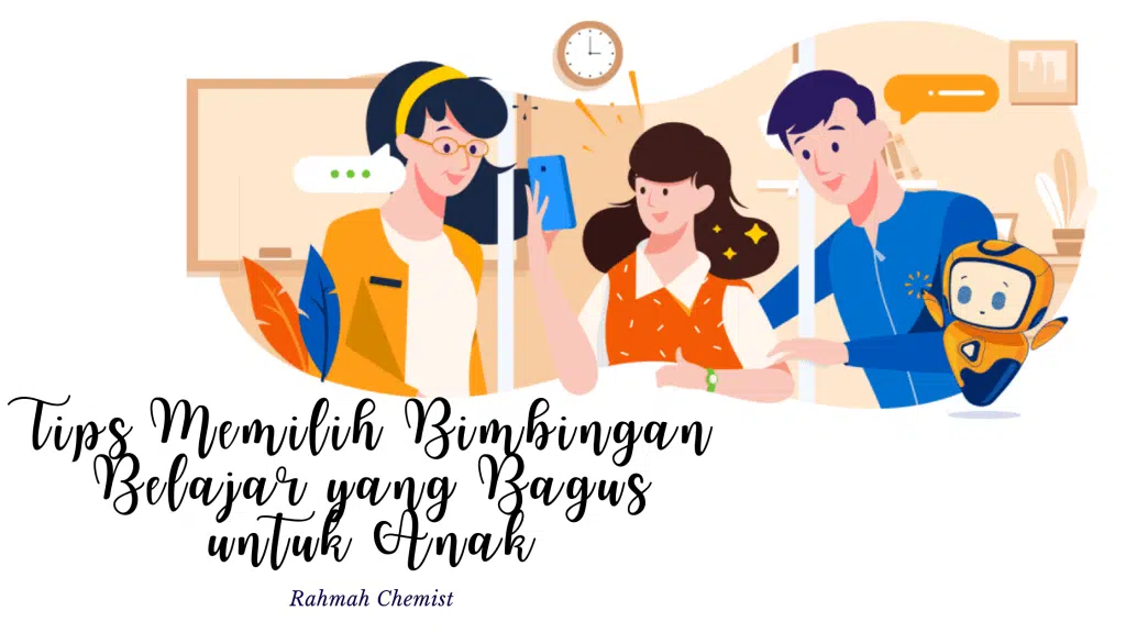 tips memilih bimbingan belajar dengan kelas pintar untuk anak agar belajarnya terarah