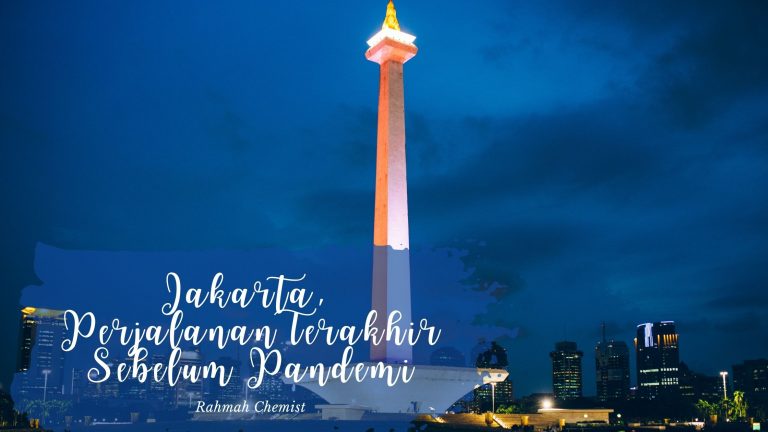 jakarta perjalanan terakhir sebelum pandemi