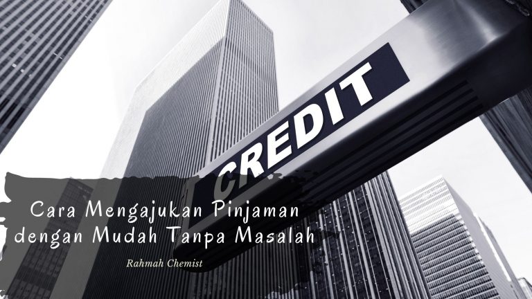 √ Cara Mengajukan Pinjaman dengan Mudah Tanpa Masalah