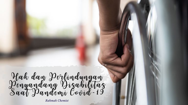 Hak dan Perlindungan Penyandang Disabilitas Saat Pandemi Covid-19
