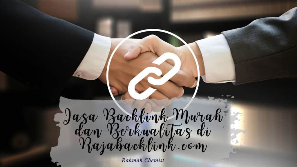 Jasa Backlink Murah dan Berkualitas di Rajabacklink.com 1 jasa backlink murah rajabacklink.com