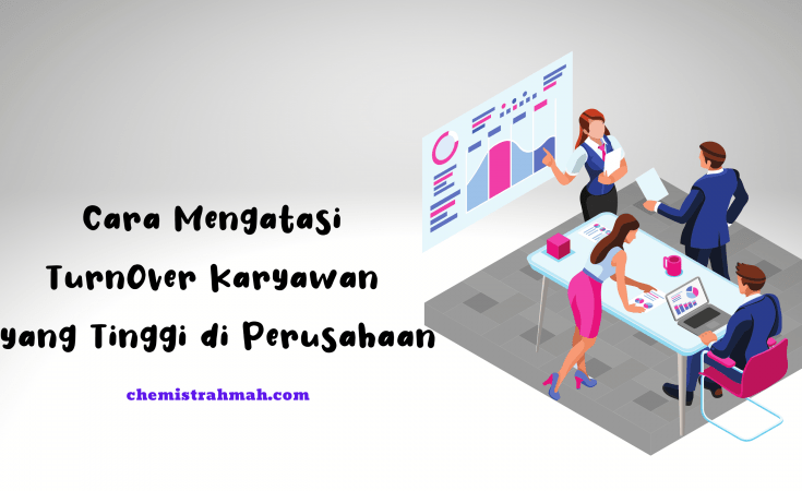 √ Cara Mengatasi TurnOver Karyawan Yang Tinggi Di Perusahaan