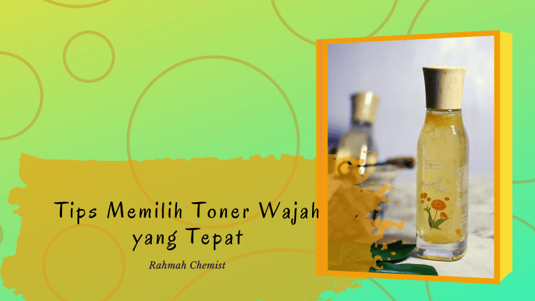 tips memilih toner wajah yang tepat