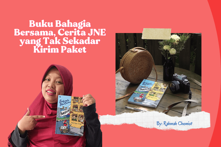 Buku Bahagia Bersama Cerita JNE yang Tak Sekadar Kirim Paket