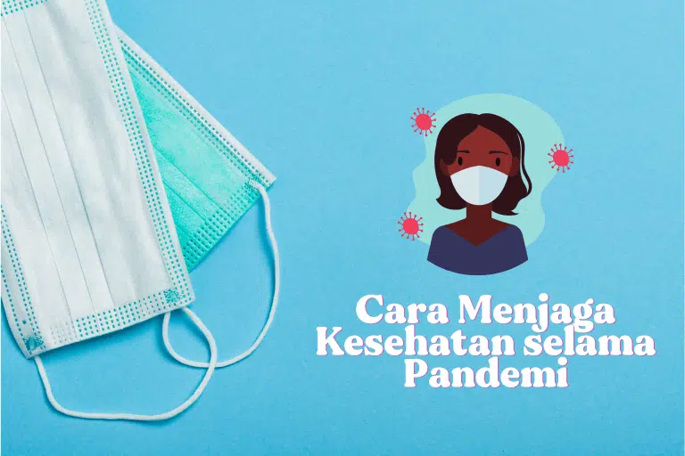 cara menjaga kesehatan selama pandemi