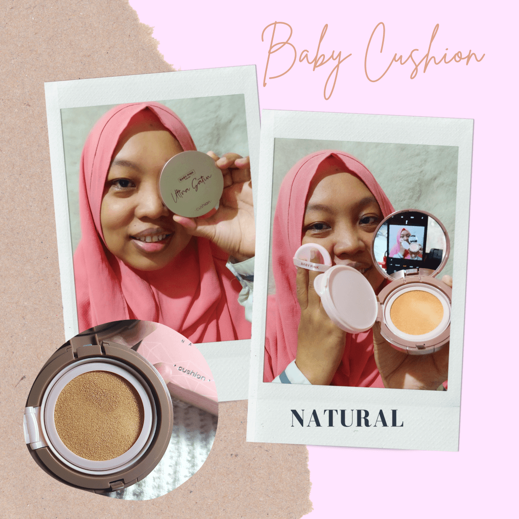 Tips Perawatan Di Rumah dengan Baby Pink Make Up Skincare 2 baby cushion ultra satin natural