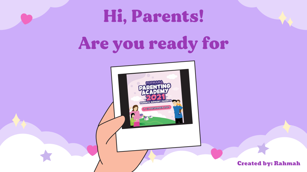 7 Alasan Penting bagi Orang Tua Harus Ikut Popmama Parenting Academy 2021 1 popmama parenting academy 2021