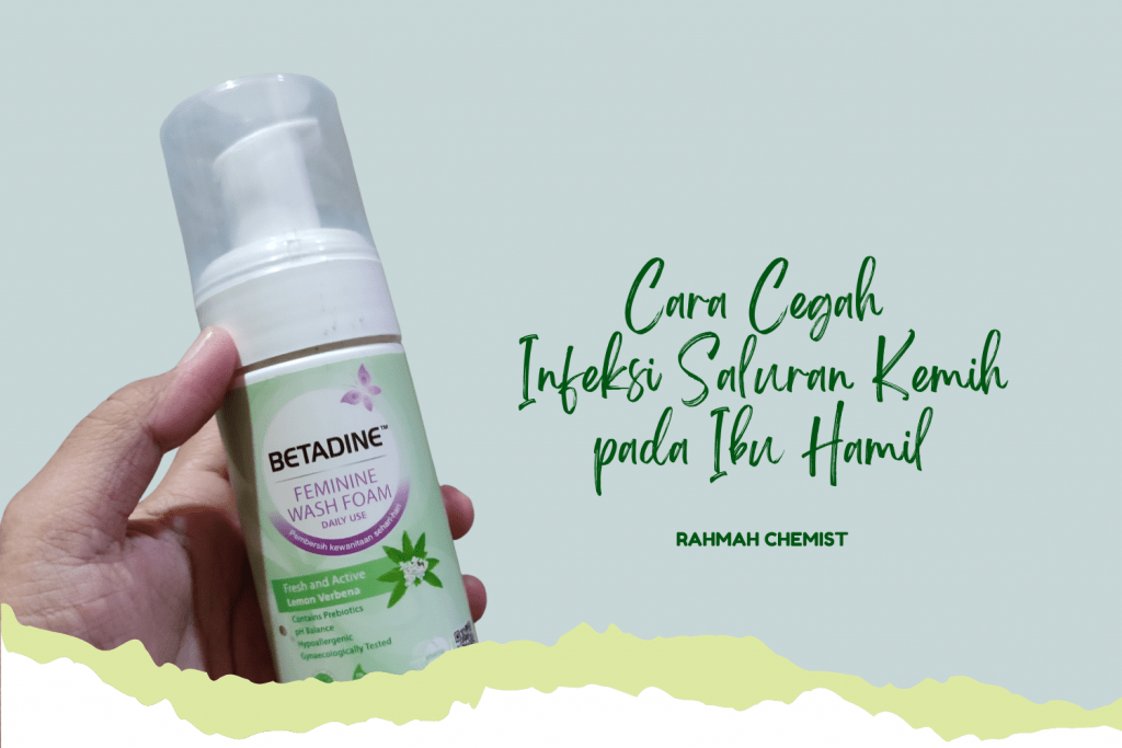 Cara Cegah Infeksi Saluran Kemih pada Ibu Hamil 1 cegah infeksi saluran kemih pada ibu hamil dengan betadine feminine wash foam