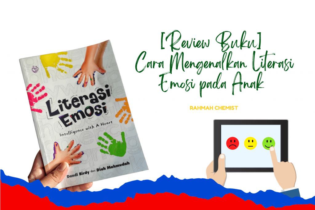 cara mengenalkan literasi emosi yang baik dan benar pada anak