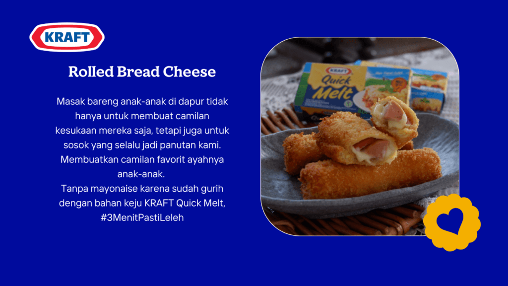 Ciptakan Momen Weekend bersama KRAFT Quick Melt 5 rolled bread cheese KRAFT Quick Melt