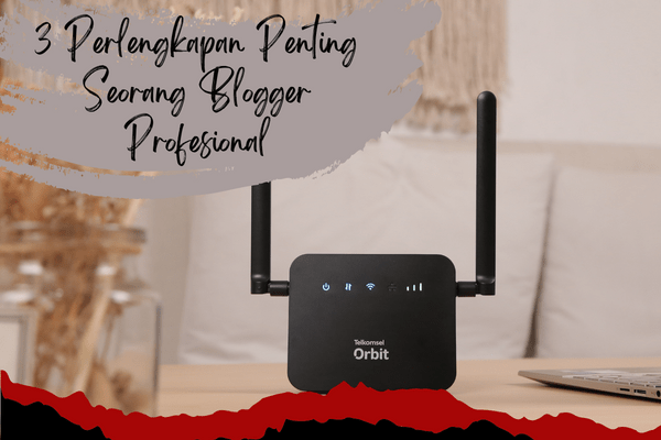 telkomsel orbit n1 untuk blogging lebih mudah