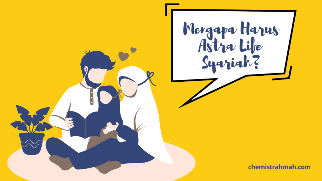 Sambut Ramadan Penuh Berkah dan Lengkapi Hidup dengan Astra Life Syariah 2 alasan memilih astra life syariah