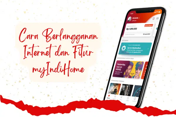 cara mudah langganan layanan internet dengan aplikasi myIndiHome
