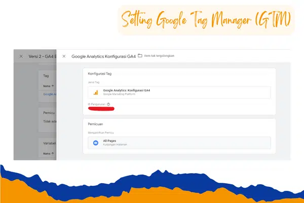 Tahapan Setting Google Tag Manager