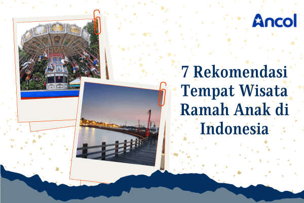 tempat wisata di indonesia yang merupakan tempat bermain anak terdekat