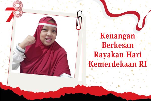 Rayakan HUT RI ke-78 dengan Gembira