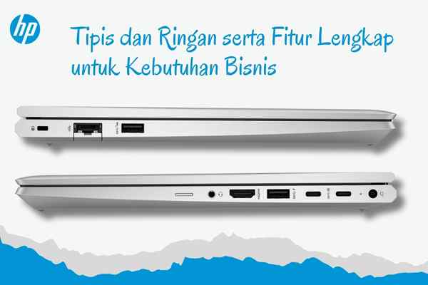 Cara Lebih Produktif Kerja dengan Laptop HP ProBook 440 G10 2 Dimensi Laptop HP ProBook 440 G10