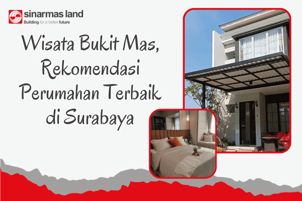 Wisata Bukit Mas Surabaya Perumahan Terbaik di Surabaya