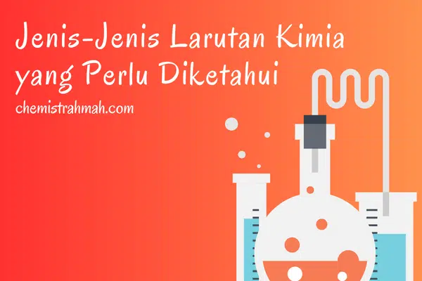 jenis jenis larutan kimia