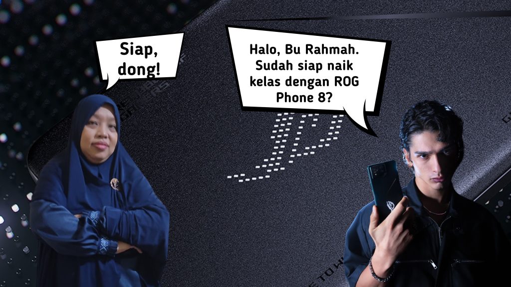 ROG Phone 8 Beyond Gaming: IRT Naik Kelas Jadi Content Creator Bukan Lagi Mimpi 13 IRT Naik Kelas dengan ROG Phone 8