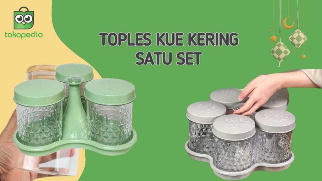 Rekomendasi Toples Kue Kering Sambut Lebaran 2024 3 bentuk toples kue kering