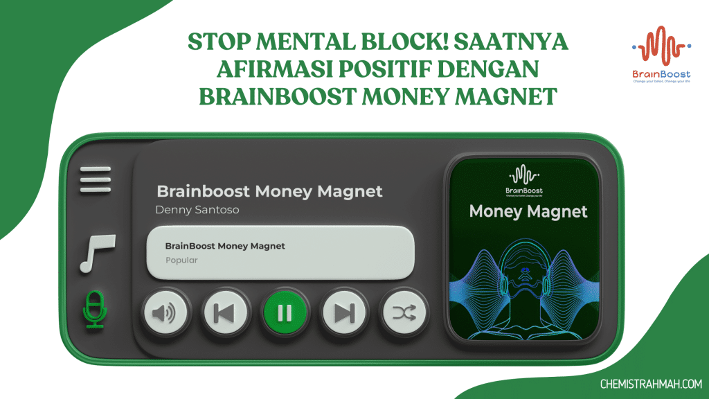 Stop Mental Block! Saatnya Afirmasi Positif dengan Brainboost Money Magnet 1