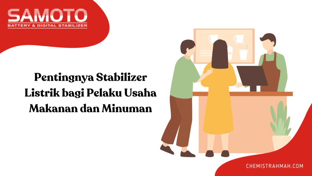 Pentingnya Stabilizer Listrik bagi Pelaku Usaha Makanan dan Minuman
