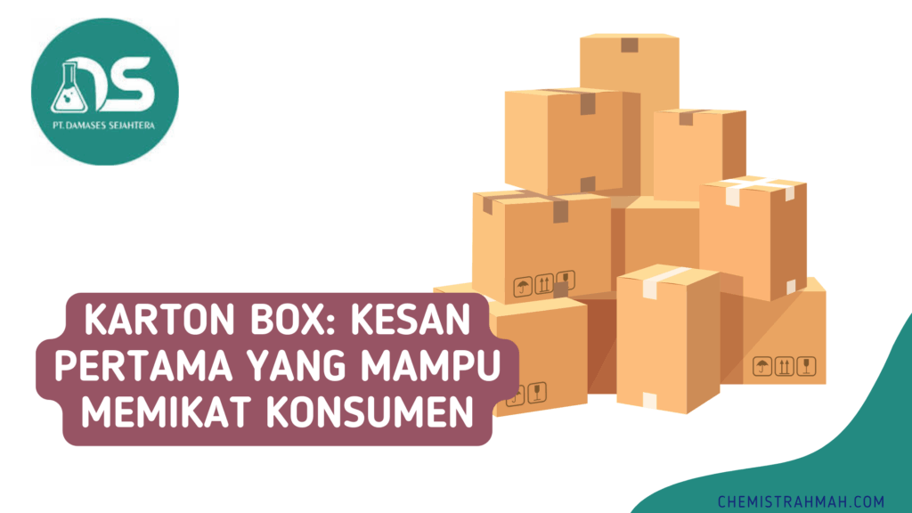 Karton Box: Kesan Pertama yang Mampu Memikat Konsumen