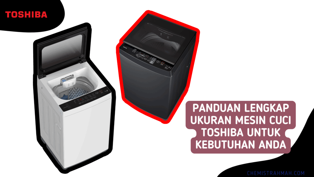 Ukuran Mesin Cuci Toshiba